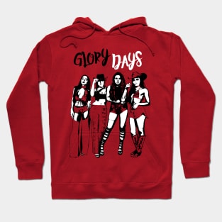 glory days Hoodie